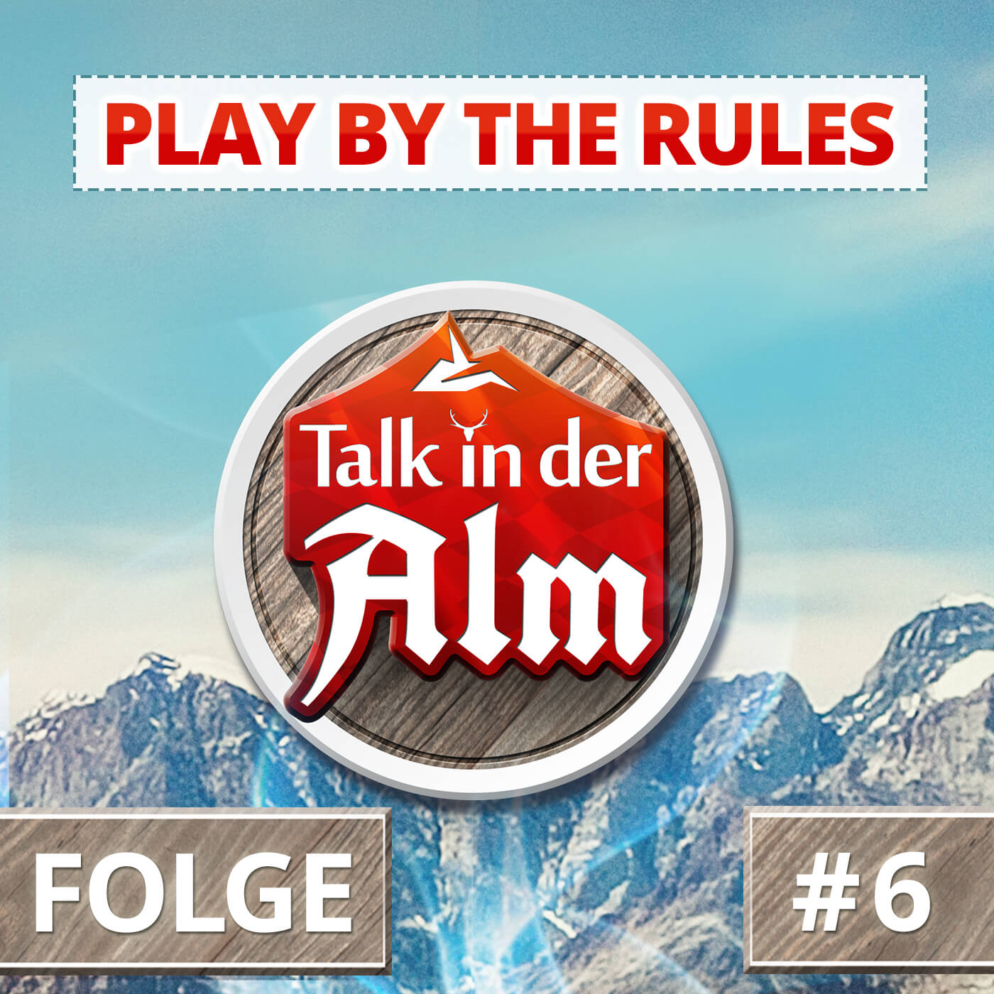 Folge 6 // Play by the Rules