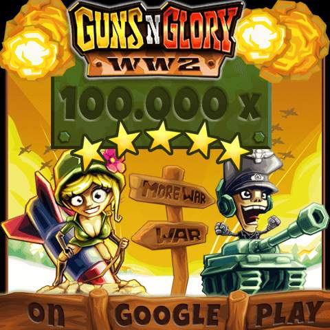 Guns ’n’ Glory WW2 has reached 100000 5 star ratings