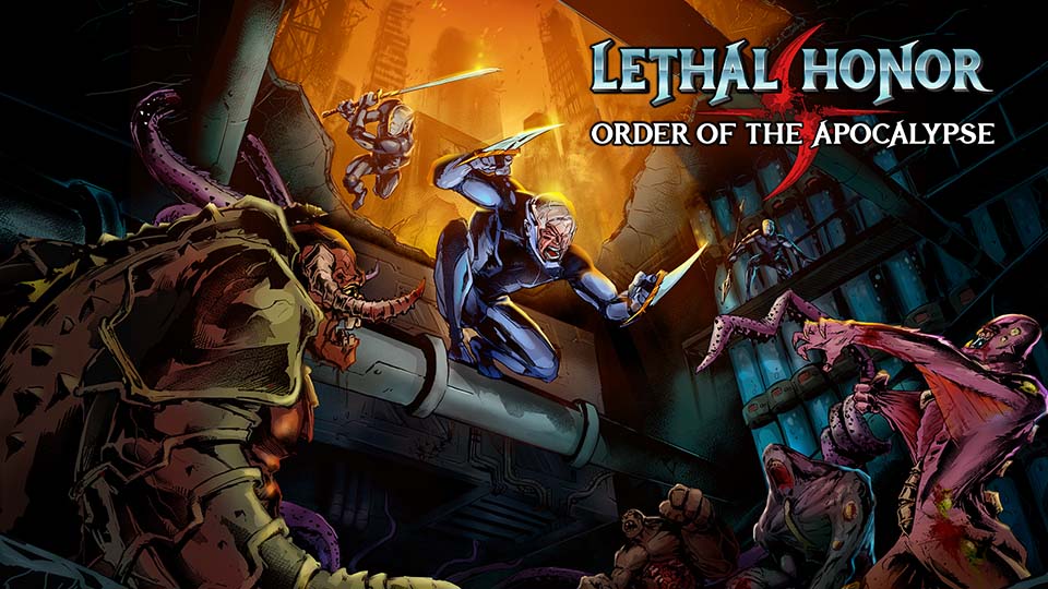 Lethal Honor: Order of the Apocalypse - Out Now!